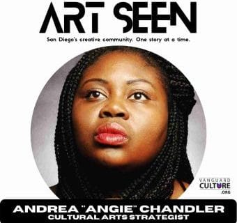 ART ‘SEEN’ with Andrea ‘Angie C’ Chandler