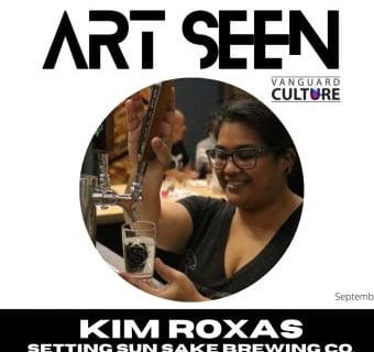 ART SEEN: Kim Roxas, Setting Sun Sake Brewing Co.