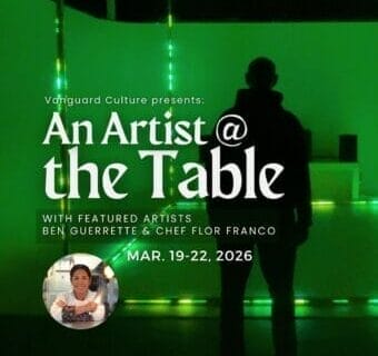 Mar. 20-22: An Artist @ the Table: Ben Guerrette & Chef Flor Franco